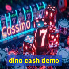 dino cash demo